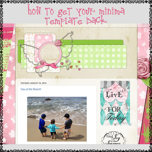 how to get minima template back